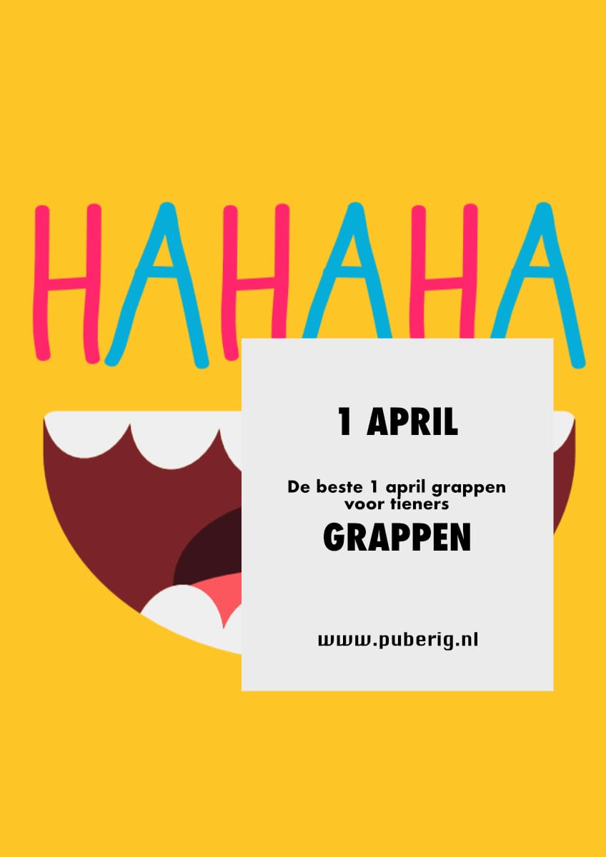 De beste 1 april grappen voor tieners puberig 